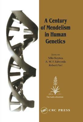 A Century of Mendelism in Human Genetics 1