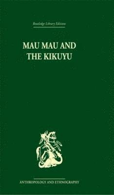 Mau Mau and the Kikuyu 1