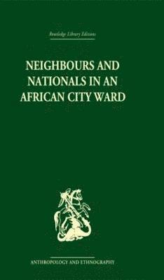 Neighbours and Nationals in an African City Ward 1