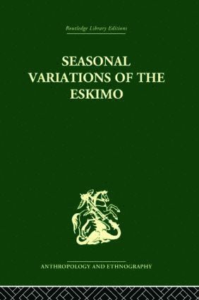 Seasonal Variations of the Eskimo 1