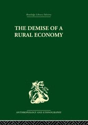 bokomslag The Demise of a Rural Economy