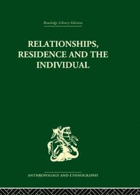 Stephen Gudeman - Relationships, Residence and the Individual, Inbunden