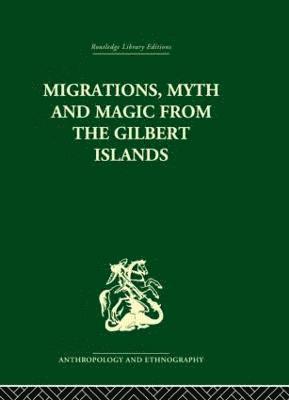 Migrations, Myth and Magic from the Gilbert Islands 1