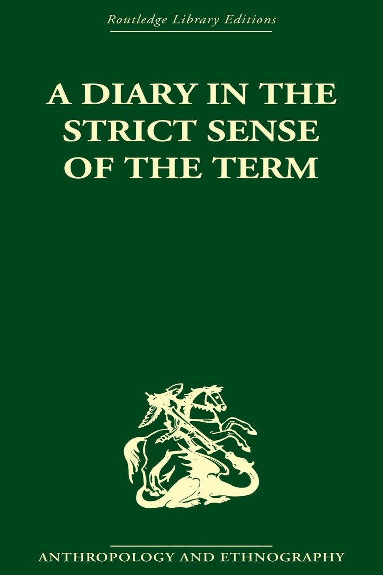 Bronislaw Malinowski - Diary in the Strictest Sense of the Term, Inbunden
