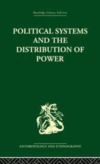 bokomslag Political Systems and the Distribution of Power