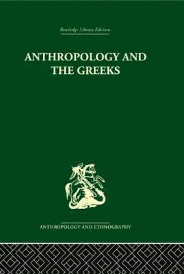 Anthropology and the Greeks 1