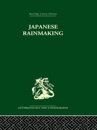 bokomslag Japanese Rainmaking and other Folk Practices