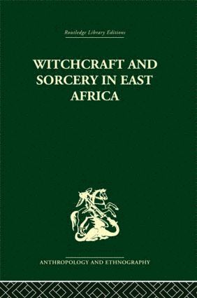 Witchcraft and Sorcery in East Africa 1