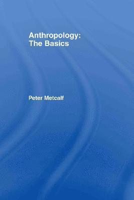 Anthropology: The Basics