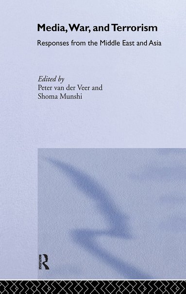 Shoma Munshi, Peter van der Veer - Media, War and Terrorism, Inbunden