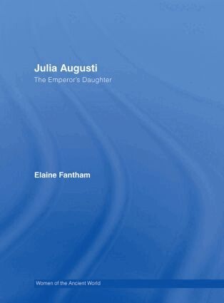 Elaine Fantham - Julia Augusti, Inbunden