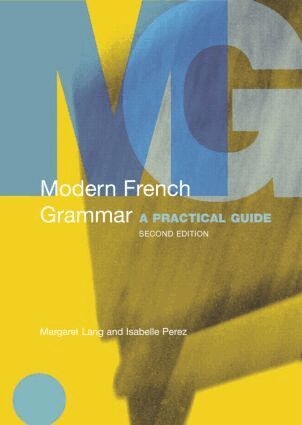 Margaret Lang, Isabelle Perez - Modern French Grammar, Häftad