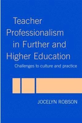 Teacher Professionalism in Further and Higher Education 1