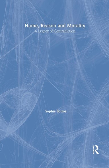Sophie Botros - Hume, Reason and Morality, Inbunden