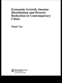 bokomslag Economic Growth, Income Distribution and Poverty Reduction in Contemporary China