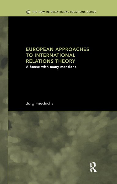 bokomslag European Approaches to International Relations Theory