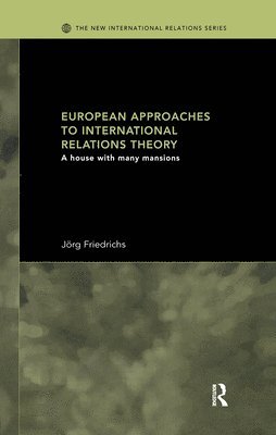 European Approaches to International Relations Theory 1