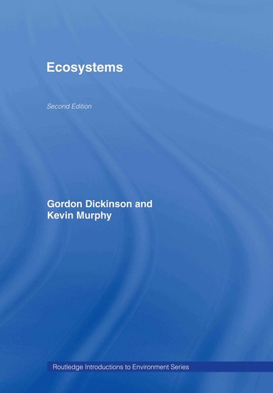 Gordon Dickinson, Kevin Murphy - Ecosystems, Inbunden