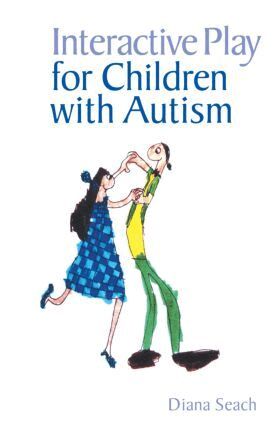 Diana Seach - Interactive Play for Children with Autism, Häftad