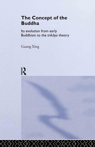 Guang Xing - Concept of the Buddha, Inbunden