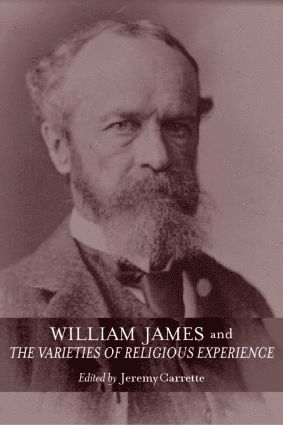 Jeremy Carrette - William James and The Varieties of Religious Experience, Inbunden