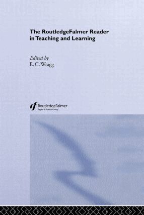 Ted Wragg - RoutledgeFalmer Reader in Teaching and Learning, Inbunden
