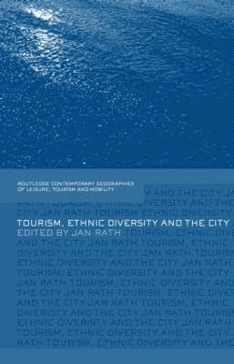 Tourism, Ethnic Diversity and the City 1