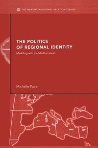 bokomslag The Politics of Regional Identity