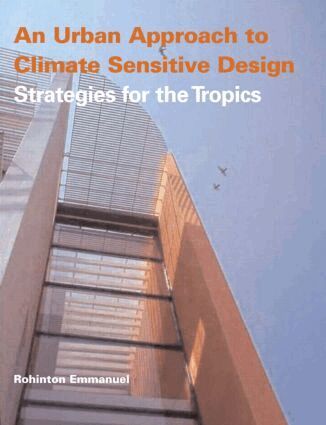 Rohinton Emmanuel - Urban Approach To Climate Sensitive Design, Häftad
