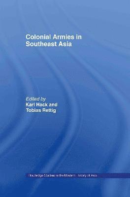 Colonial Armies in Southeast Asia 1