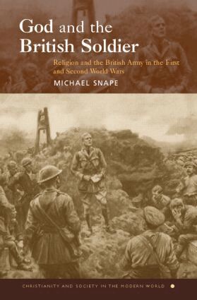 Michael Snape - God and the British Soldier, Häftad