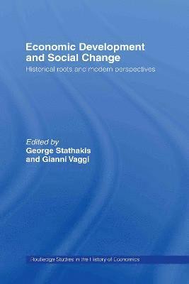 Yiorgos Stathakis, Gianni Vaggi, Greece) Stathakis, Yiorgos (University of Crete, Italy) Vaggi, Gianni (Universita degli Studi di Pavia - Economic Development and Social Change, Inbunden