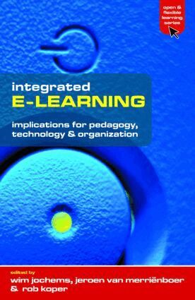 Wim Jochems, Rob Koper, Jeroen Van Merrienboer - Integrated E-Learning, Häftad