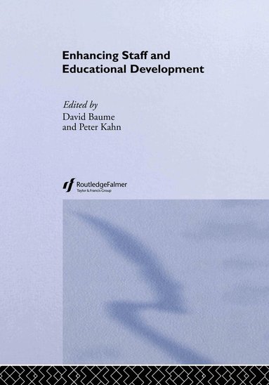 David Baume, Peter Kahn - Enhancing Staff and Educational Development, Inbunden
