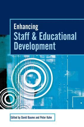 David Baume, Peter Kahn - Enhancing Staff and Educational Development, Häftad