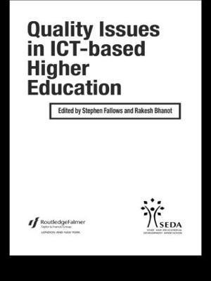 Rakesh Bhanot, Stephen Fallows - Quality Issues in ICT-based Higher Education, Häftad