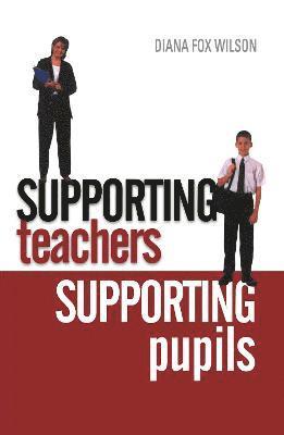 Supporting Teachers Supporting Pupils 1