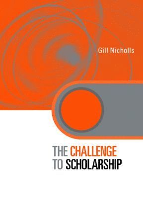 Gill Nicholls, UK) Nicholls, Gill (Kings College, University of London - Challenge to Scholarship, Inbunden
