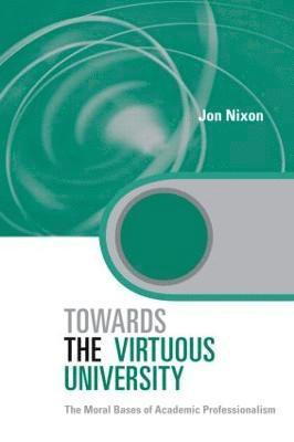 Towards the Virtuous University 1