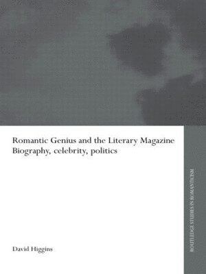 Romantic Genius and the Literary Magazine 1