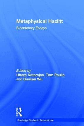 Uttara Natarajan, Tom Paulin, Duncan Wu - Metaphysical Hazlitt, Inbunden