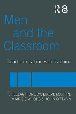 bokomslag Men and the Classroom
