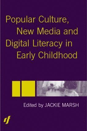 bokomslag Popular Culture, New Media and Digital Literacy in Early Childhood