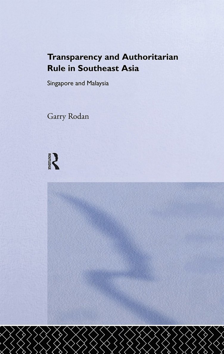 Transparency and Authoritarian Rule in Southeast Asia 1