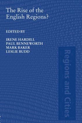Irene Hardill, Paul Benneworth, Mark Baker, Leslie Budd, UK) Hardill, Irene (Nottingham Trent University, UK) Benneworth, Paul (CURDS, University of Newcastle upon Tyne, UK) Baker, Mark (University of Manchester, UK) Budd, Leslie (The Open University - Rise of the English Regions?, Inbunden