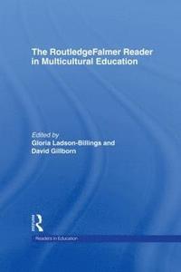 bokomslag The RoutledgeFalmer Reader in Multicultural Education