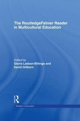 The RoutledgeFalmer Reader in Multicultural Education 1