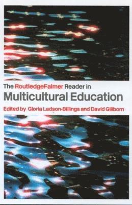 bokomslag The RoutledgeFalmer Reader in Multicultural Education
