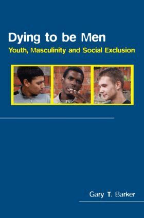Gary Barker - Dying to be Men, Häftad