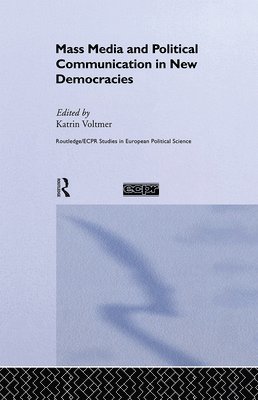 Mass Media and Political Communication in New Democracies 1